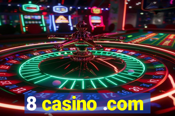 8 casino .com